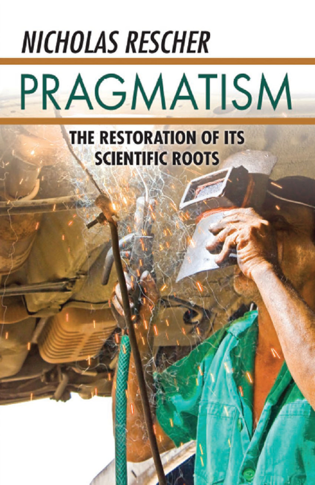 Pragmatism The Restoration of Its Scientific Roots 1st Edition â€“ PDF/EPUB Version Downloadable