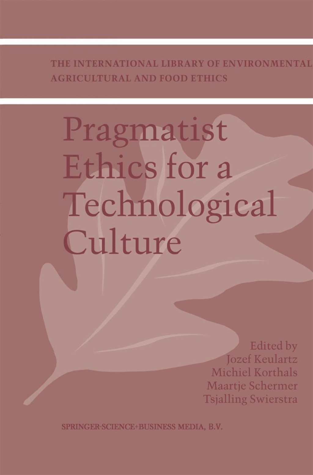 Pragmatist Ethics for a Technological Culture 1st Edition â€“ PDF/EPUB Version Downloadable