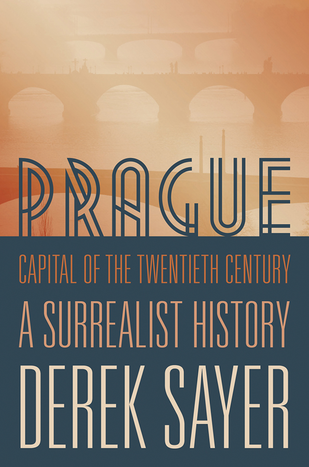 Prague, Capital of the Twentieth Century A Surrealist History  â€“ PDF/EPUB Version Downloadable