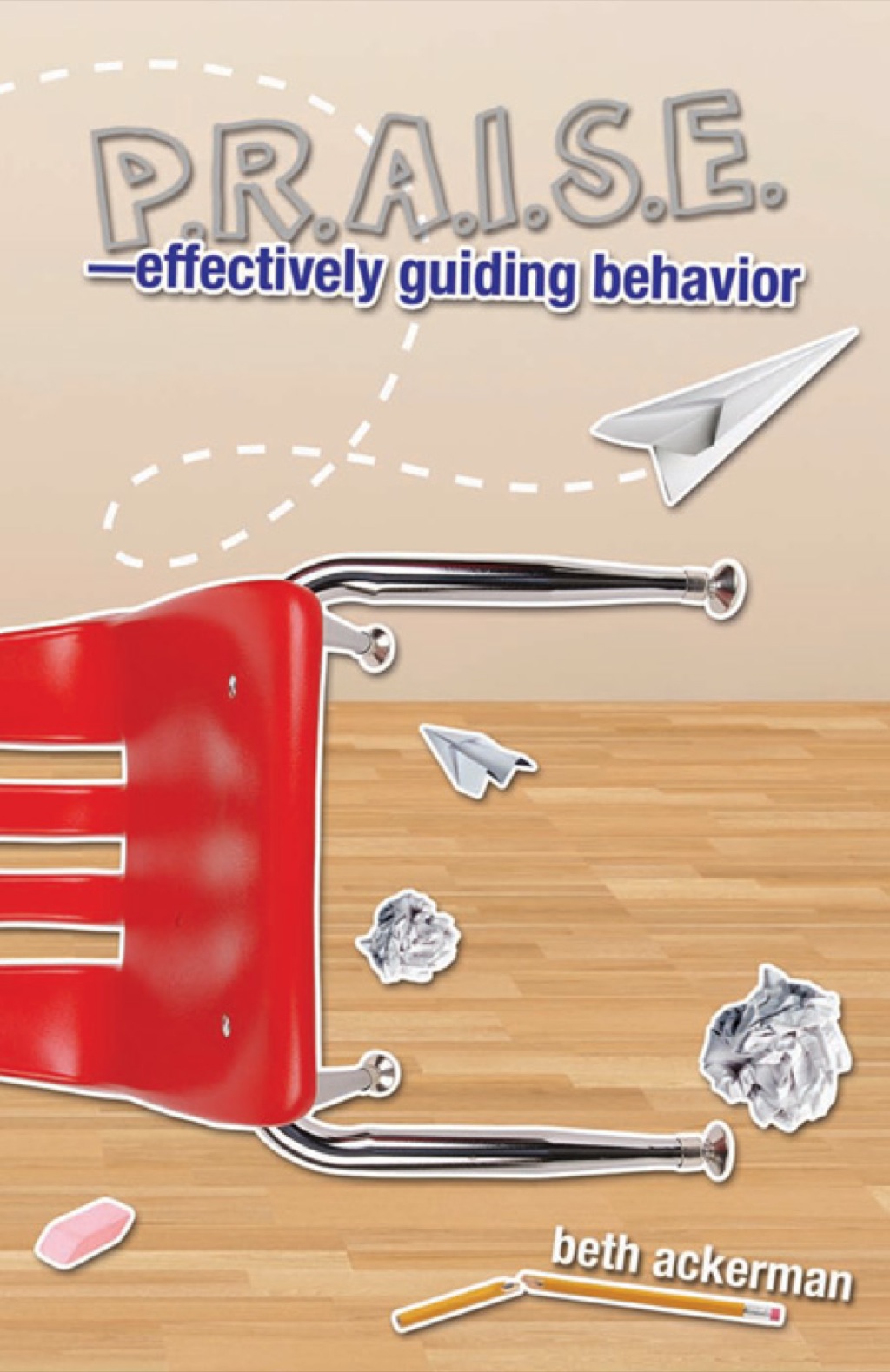 PRAISEâ€”Effectively Guiding Behavior, E-Book 1st Edition - (PDF/EPUB Version)