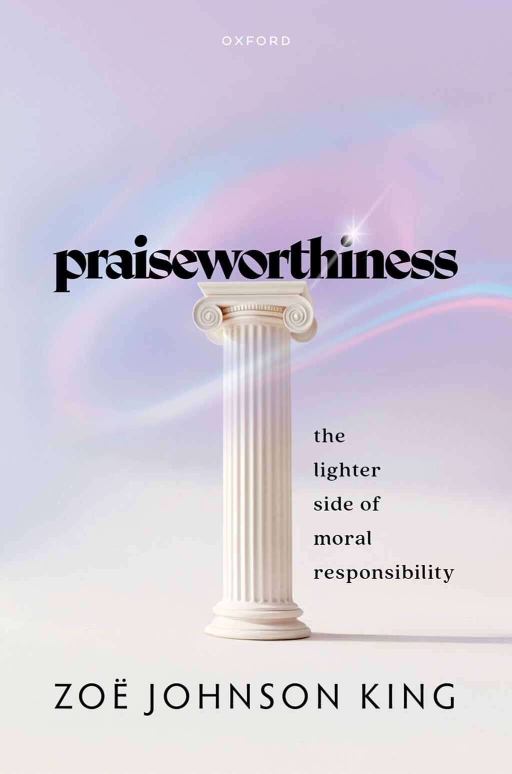 Praiseworthiness The Lighter Side of Moral Responsibility 1st Edition â€“ PDF/EPUB Version Downloadable