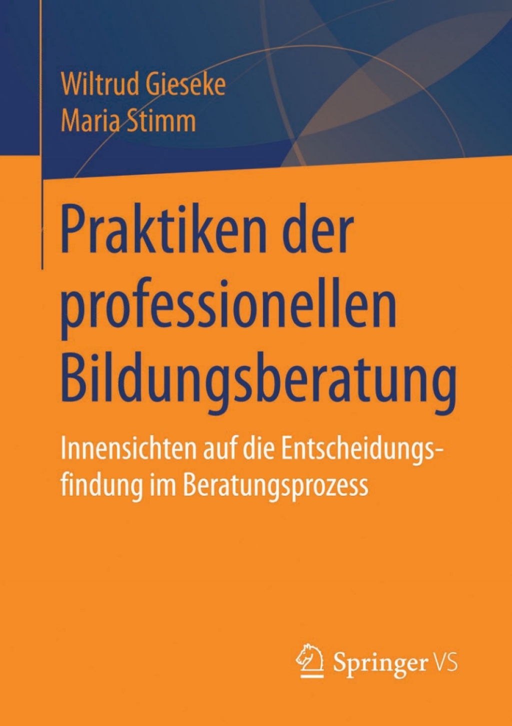 Praktiken der professionellen Bildungsberatung Innensichten auf die Entscheidungsfindung im Beratungsprozess  â€“ PDF/EPUB Version Downloadable