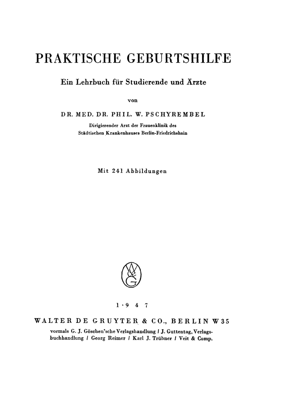Praktische Geburtshilfe ein Lehrbuch fÃ¼r Studierende und Ã„rzte 1st Edition â€“ PDF/EPUB Version Downloadable