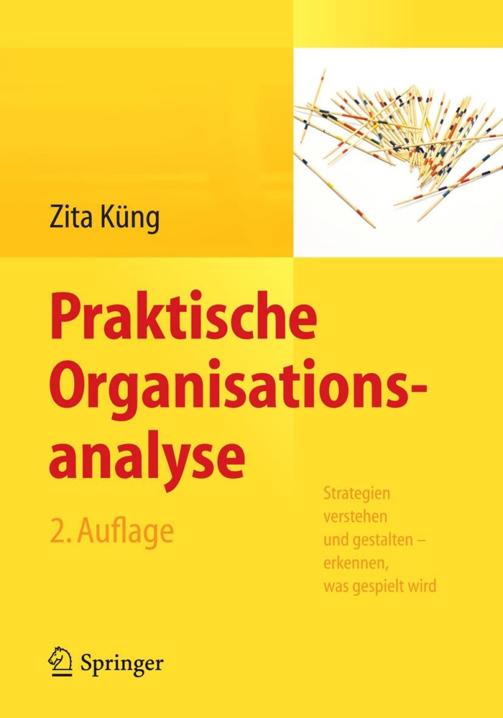 Praktische Organisationsanalyse Strategien verstehen und gestalten â€“ erkennen, was gespielt wird 2nd Edition â€“ PDF/EPUB Version Downloadable
