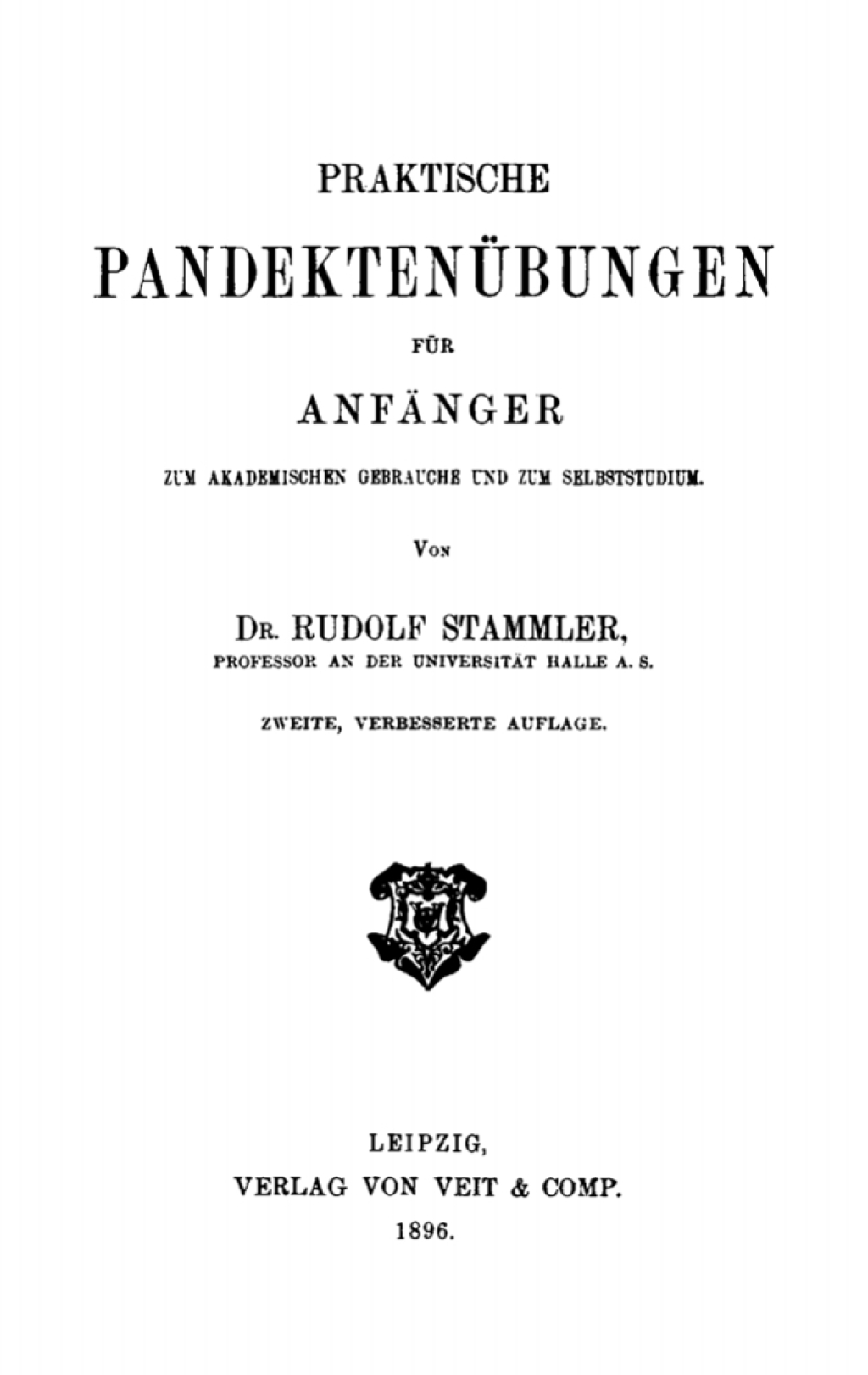 Praktische PandektenÃ¼bungen fÃ¼r AnfÃ¤nger Zum akademischen Gebrauche und zum Selbststudium 2nd Edition â€“ PDF/EPUB Version Downloadable