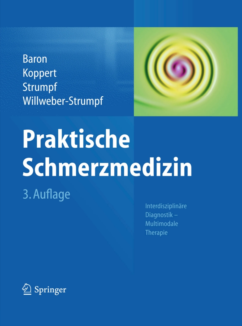 Praktische Schmerzmedizin InterdisziplinÃ¤re Diagnostik - Multimodale Therapie 3rd Edition â€“ PDF/EPUB Version Downloadable