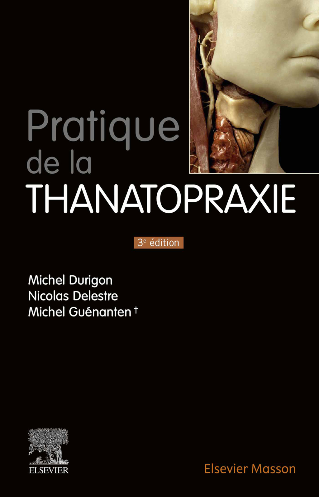 Pratique de la thanatopraxie 3rd Edition â€“ PDF/EPUB Version Downloadable