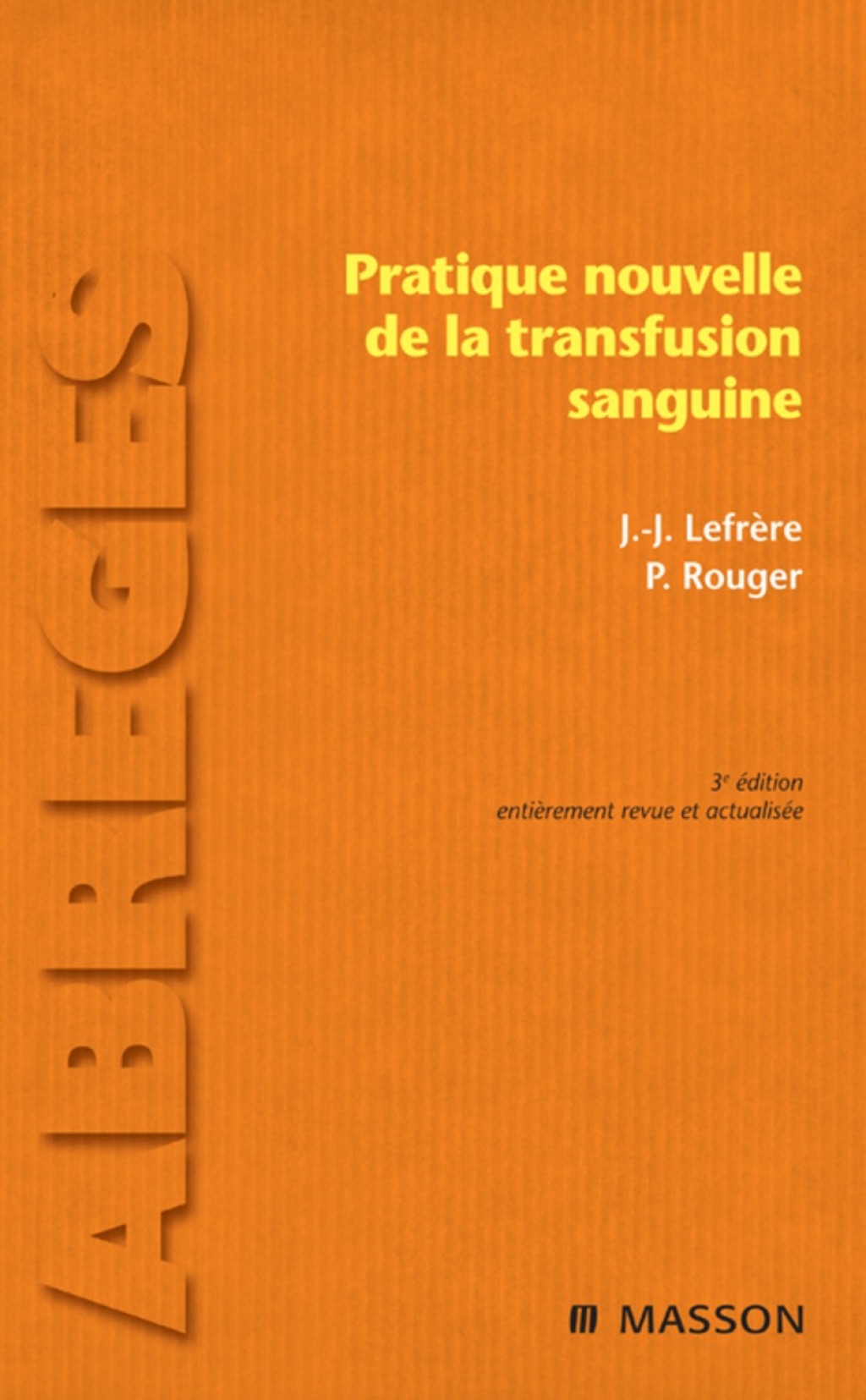 Pratique nouvelle de la transfusion sanguine 3rd Edition - (PDF/EPUB Version)