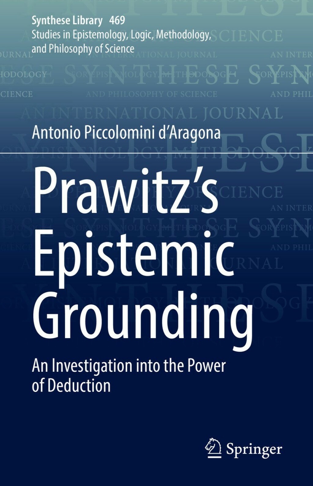Prawitz's Epistemic Grounding An Investigation into the Power of Deduction  â€“ PDF/EPUB Version Downloadable