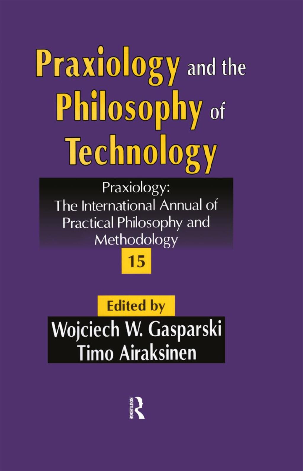 Praxiology and the Philosophy of Technology 1st Edition â€“ PDF/EPUB Version Downloadable