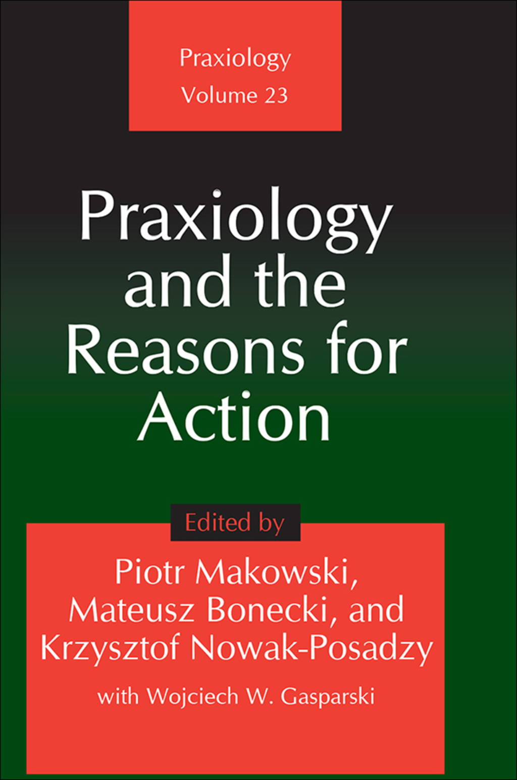 Praxiology and the Reasons for Action 1st Edition â€“ PDF/EPUB Version Downloadable