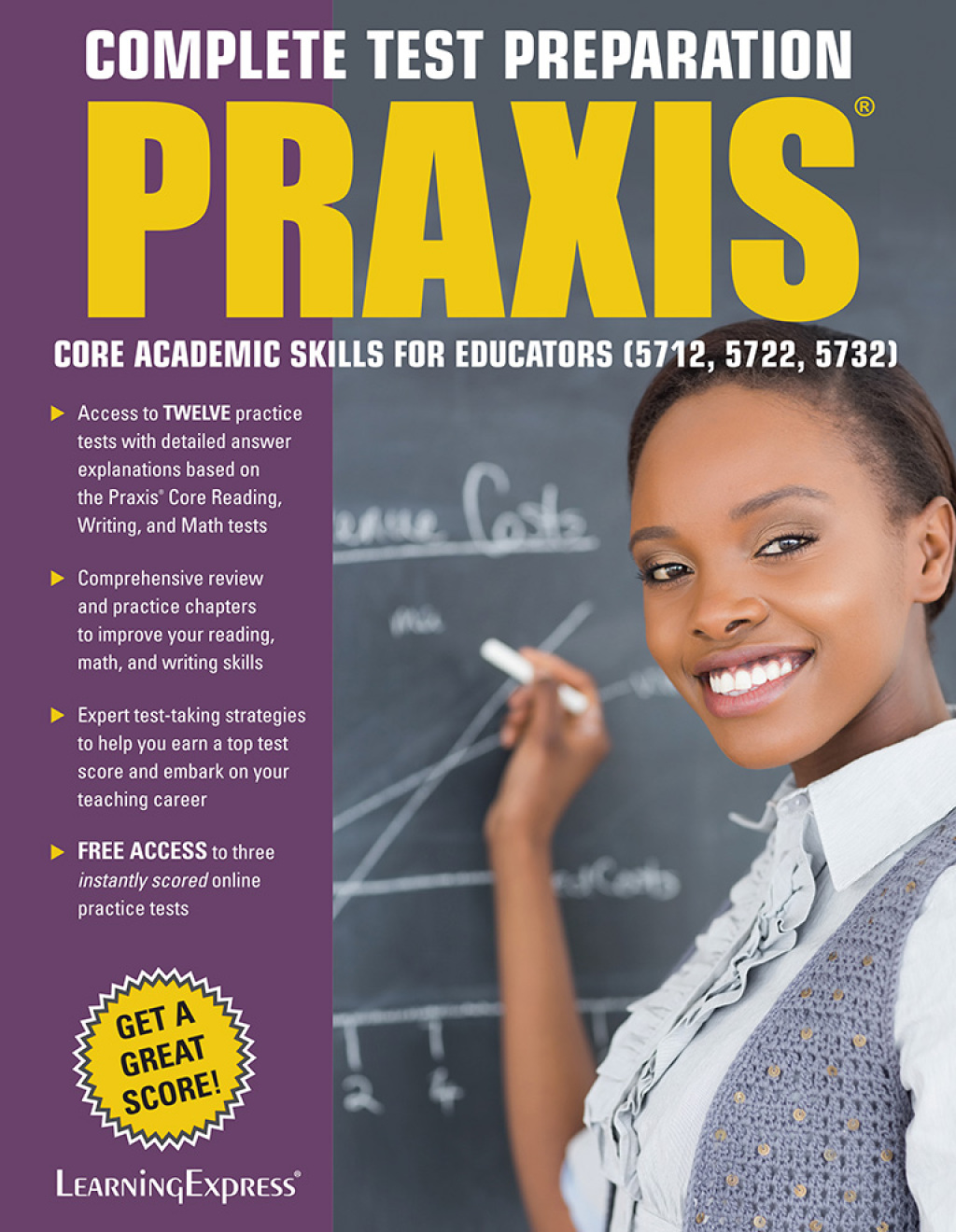 Praxis: Core Academic Skills for Educators (5712, 5722, 5732) - (PDF/EPUB Version)