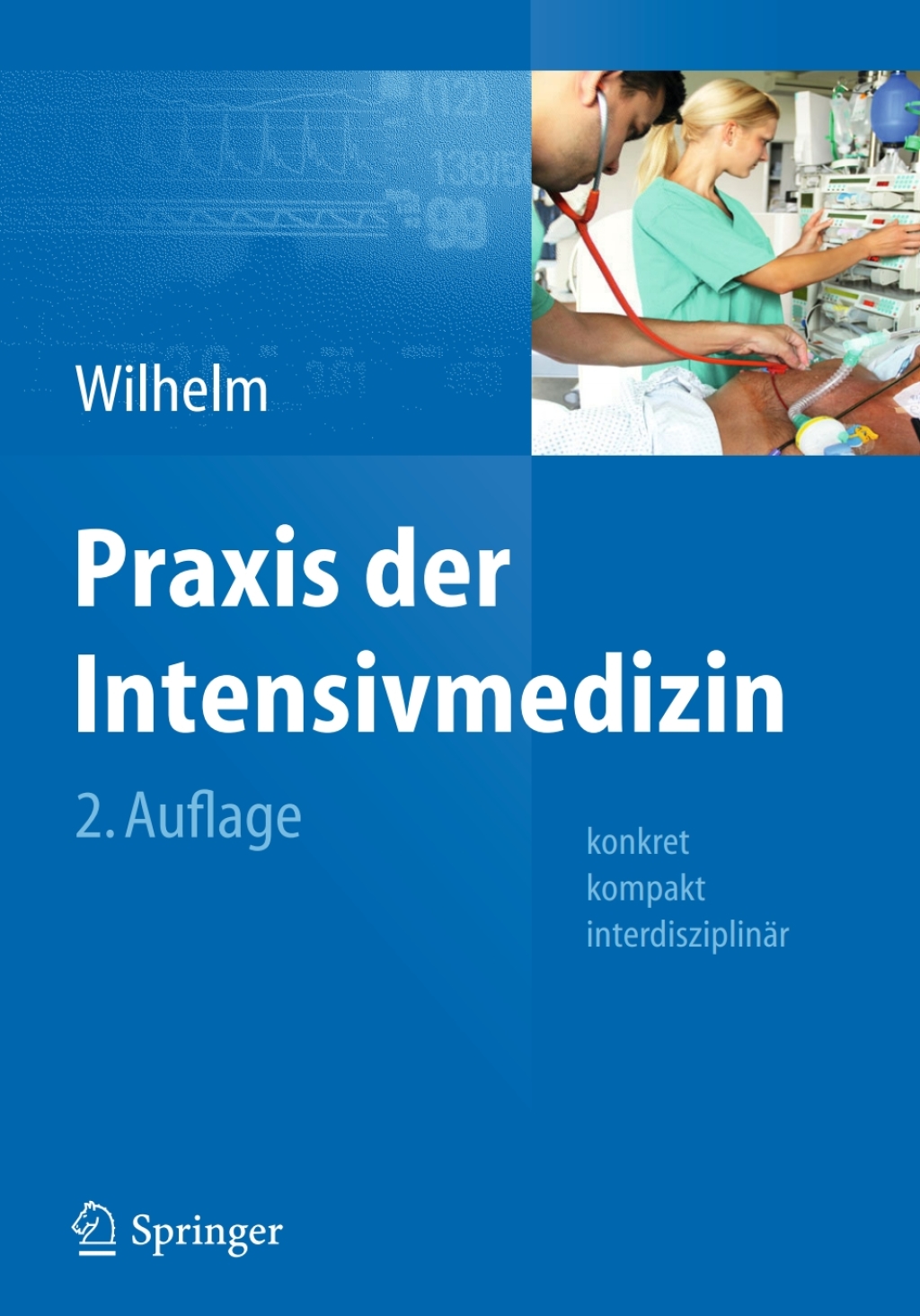 Praxis der Intensivmedizin konkret, kompakt, interdisziplinÃ¤r 2nd Edition â€“ PDF/EPUB Version Downloadable