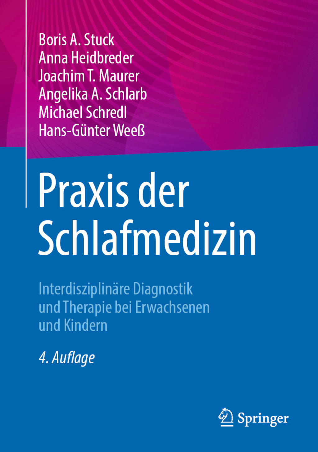 Praxis der Schlafmedizin InterdisziplinÃ¤re Diagnostik und Therapie bei Erwachsenen und Kindern 4th Edition â€“ PDF/EPUB Version Downloadable