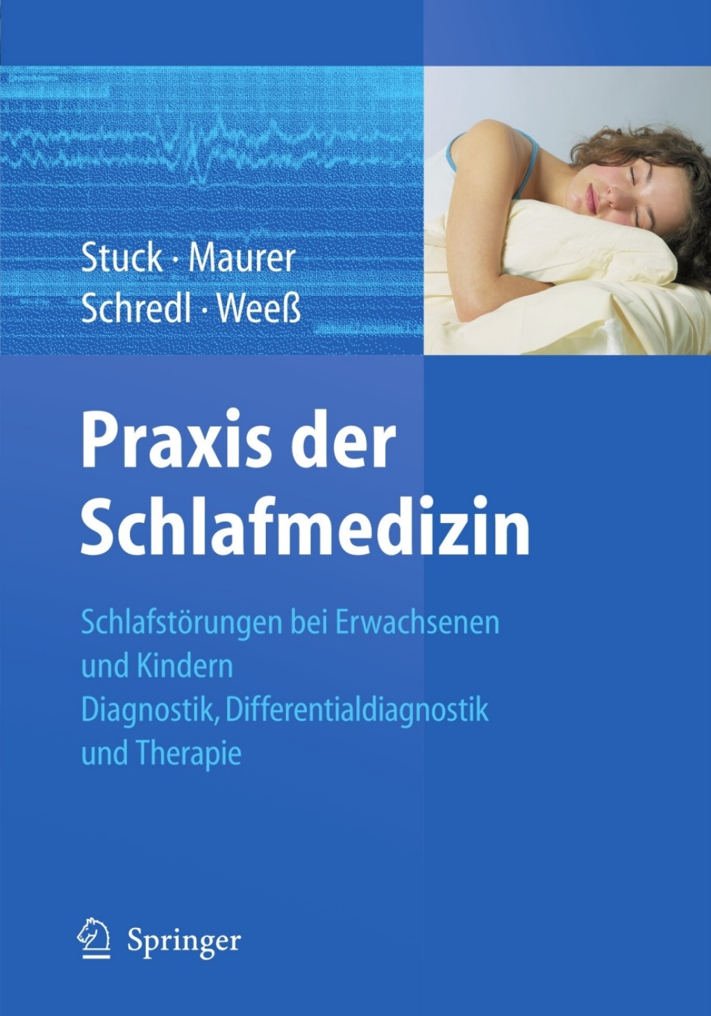 Praxis der Schlafmedizin SchlafstÃ¶rungen bei Erwachsenen und Kindern Diagnostik, Differentialdiagnostik und Therapie  â€“ PDF/EPUB Version Downloadable