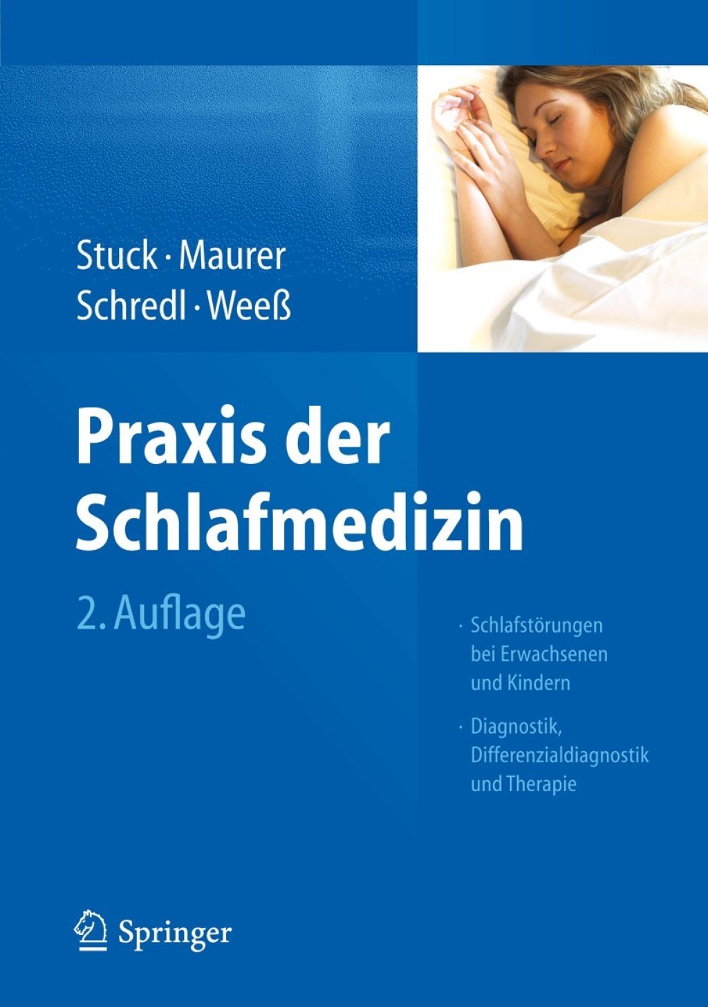 Praxis der Schlafmedizin SchlafstÃ¶rungen bei Erwachsenen und Kindern Diagnostik, Differenzialdiagnostik und Therapie 2nd Edition â€“ PDF/EPUB Version Downloadable