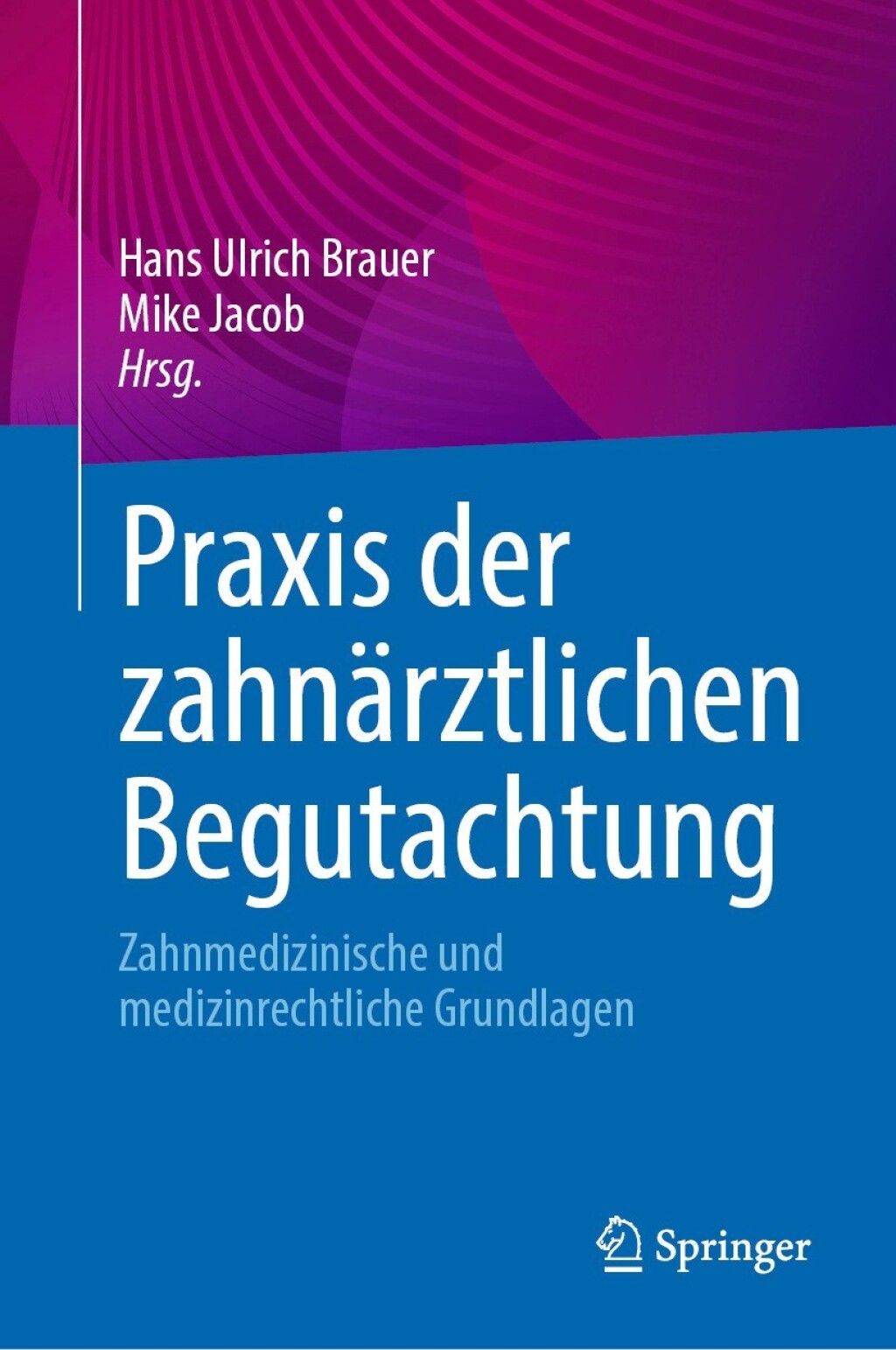 Praxis der zahnÃ¤rztlichen Begutachtung Zahnmedizinische und medizinrechtliche Grundlagen  â€“ PDF/EPUB Version Downloadable