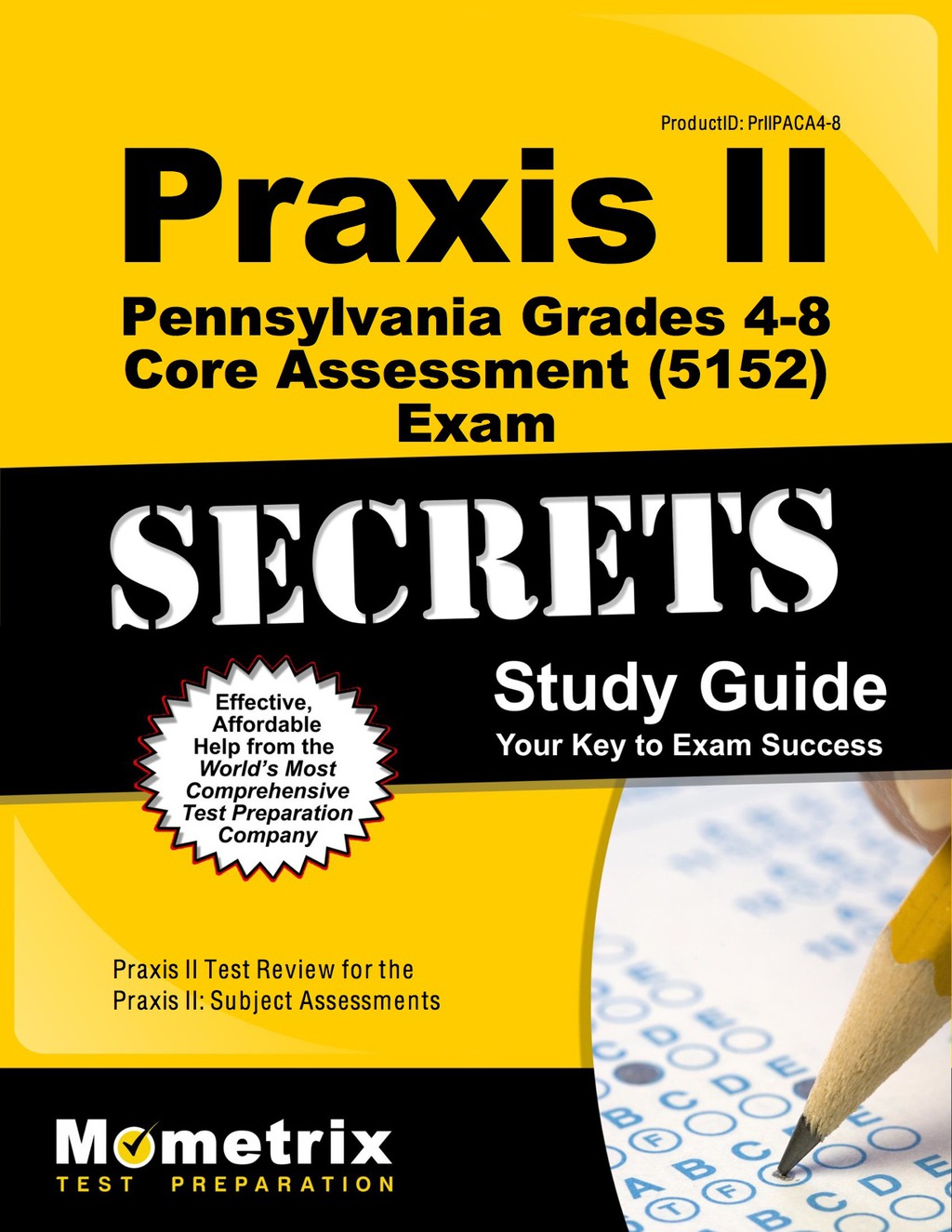 Praxis II Pennsylvania Grades 4-8 Core Assessment (5152) Exam Secrets Study Guide 1st Edition â€“ PDF/EPUB Version Downloadable