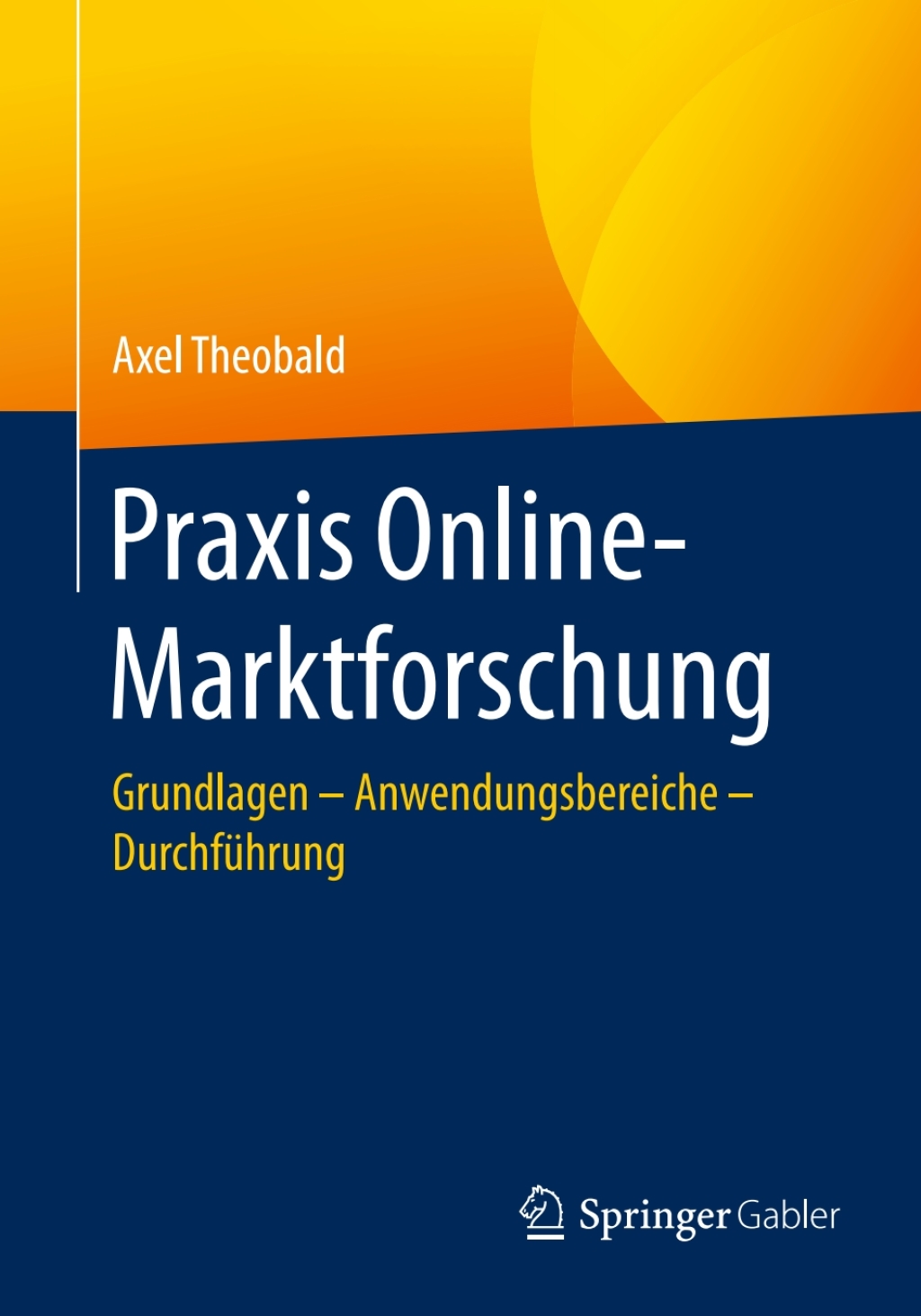Praxis Online-Marktforschung Grundlagen â€“ Anwendungsbereiche â€“ DurchfÃ¼hrung  â€“ PDF/EPUB Version Downloadable