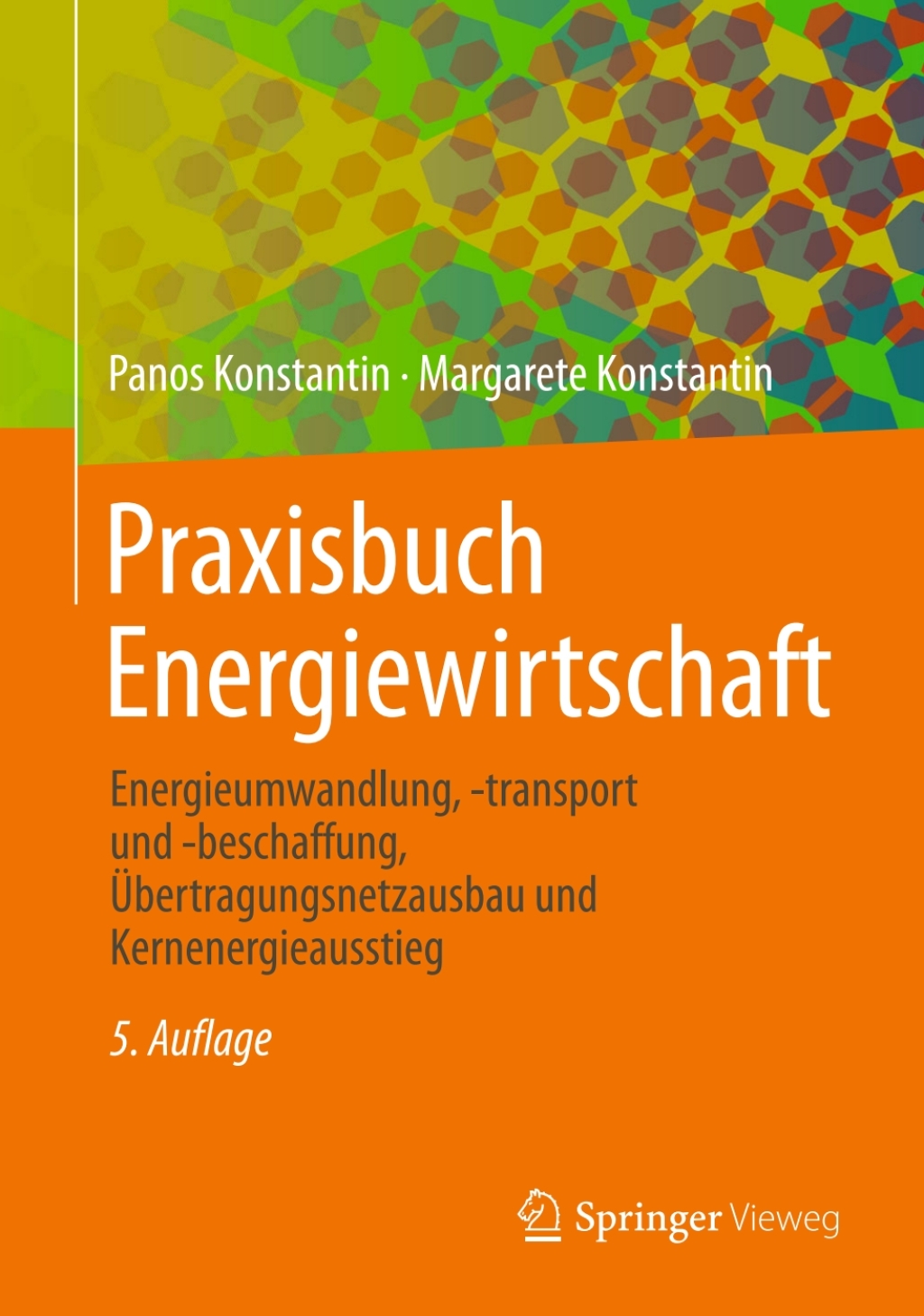 Praxisbuch Energiewirtschaft Energieumwandlung, -transport und -beschaffung, Ãœbertragungsnetzausbau und Kernenergieausstieg 5th Edition â€“ PDF/EPUB Version Downloadable