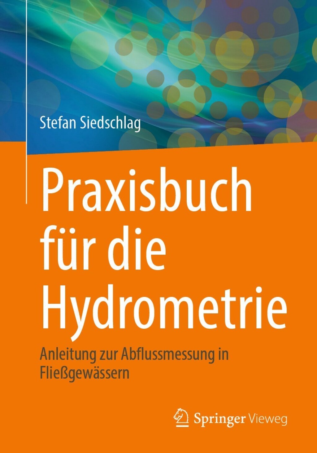 Praxisbuch fÃ¼r die Hydrometrie Anleitung zur Abflussmessung in FlieÃŸgewÃ¤ssern  â€“ PDF/EPUB Version Downloadable
