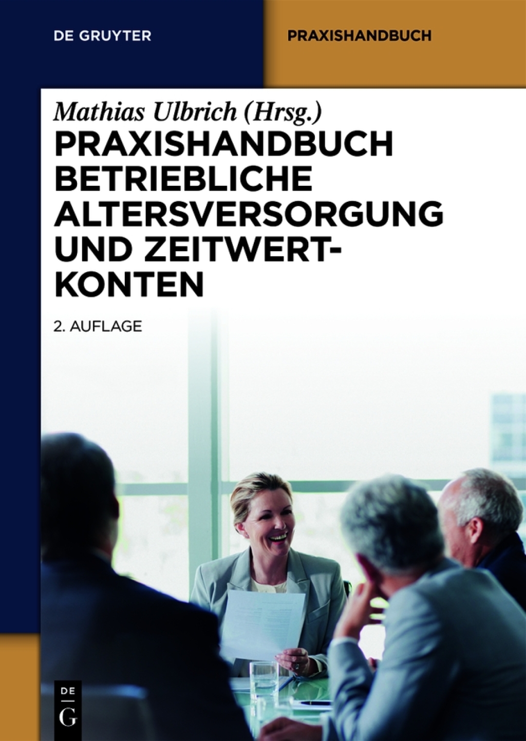 Praxishandbuch Betriebliche Altersversorgung und Zeitwertkonten 2nd Edition â€“ PDF/EPUB Version Downloadable