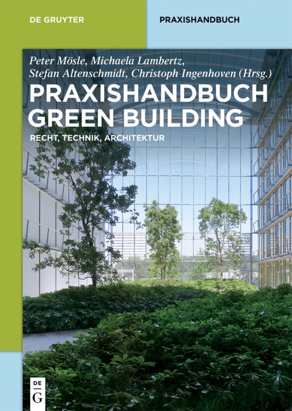 Praxishandbuch Green Building Recht, Technik, Architektur 1st Edition â€“ PDF/EPUB Version Downloadable