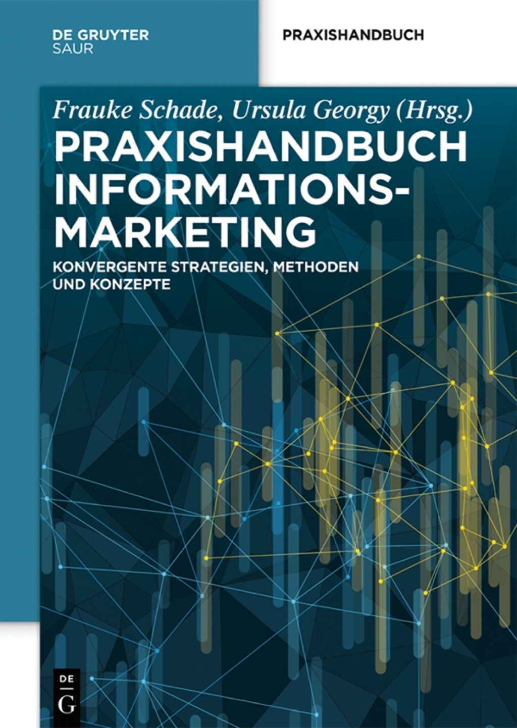 Praxishandbuch Informationsmarketing Konvergente Strategien, Methoden und Konzepte 1st Edition â€“ PDF/EPUB Version Downloadable