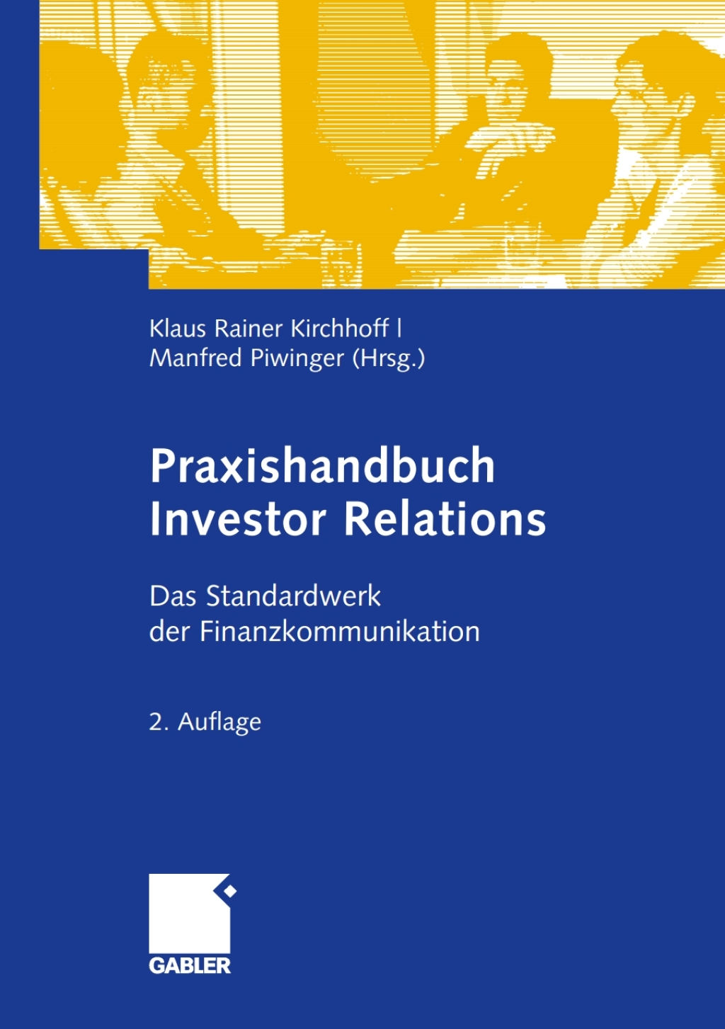 Praxishandbuch Investor Relations Das Standardwerk der Finanzkommunikation 2nd Edition â€“ PDF/EPUB Version Downloadable