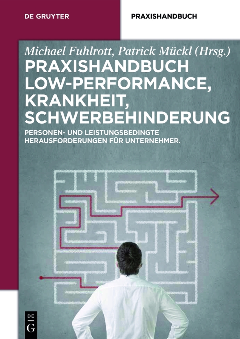 Praxishandbuch Low-Performance, Krankheit, Schwerbehinderung Personen- und leistungsbedingte Herausforderungen fÃ¼r Unternehmer 1st Edition â€“ PDF/EPUB Version Downloadable