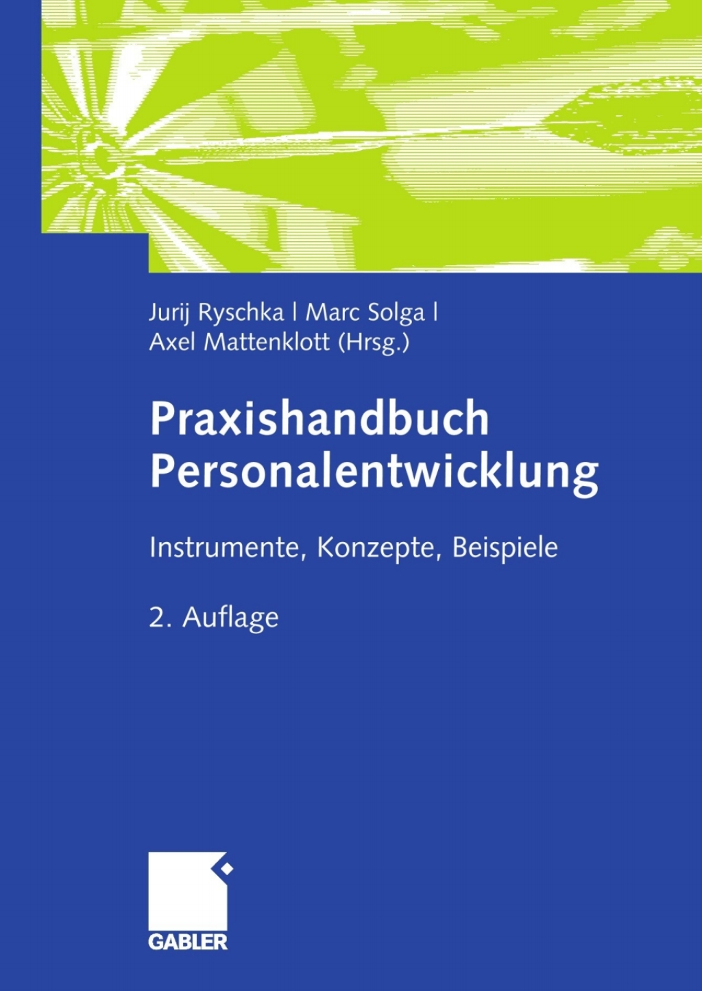 Praxishandbuch Personalentwicklung Instrumente, Konzepte, Beispiele 2nd Edition â€“ PDF/EPUB Version Downloadable