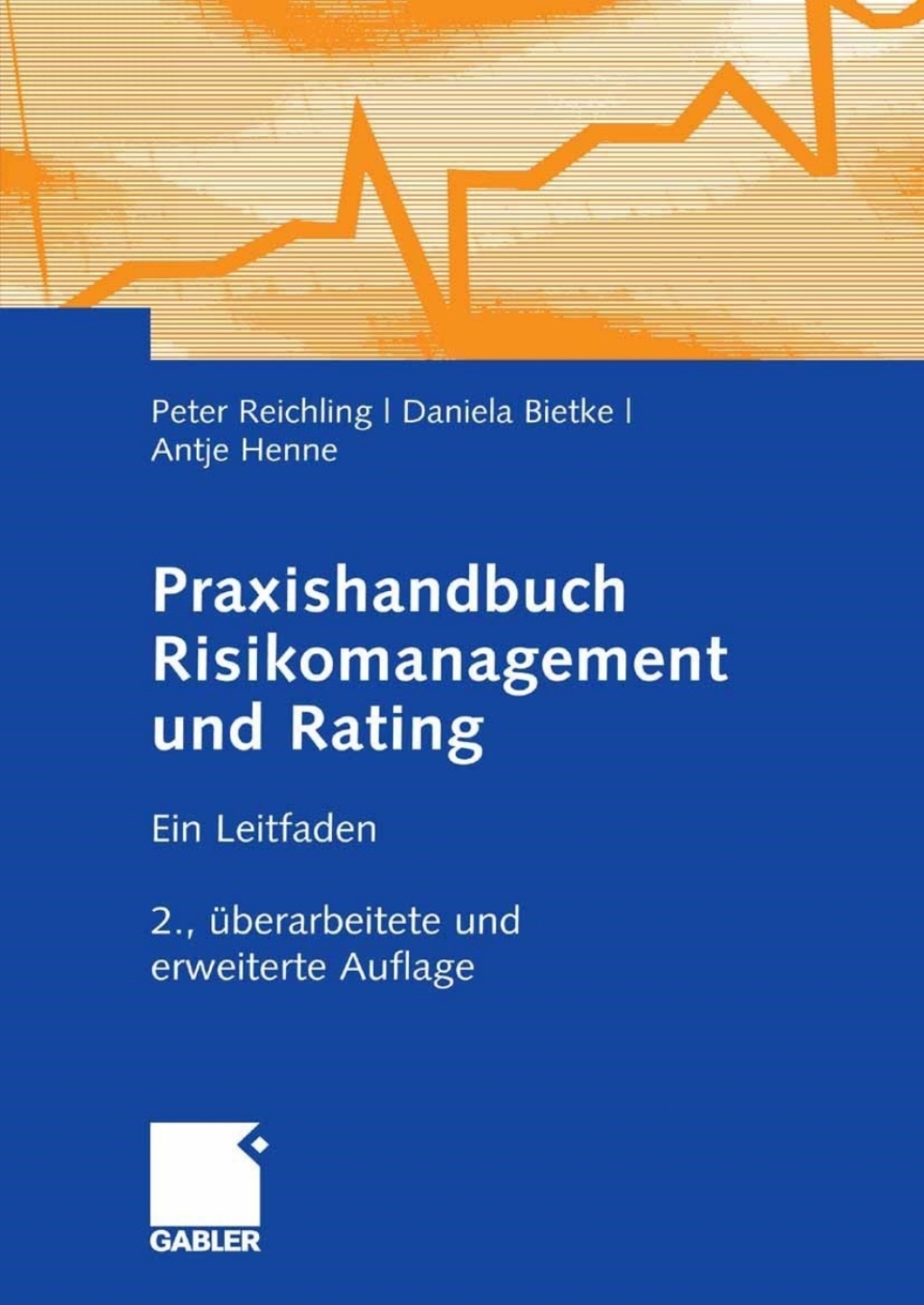Praxishandbuch Risikomanagement und Rating Ein Leitfaden 2nd Edition â€“ PDF/EPUB Version Downloadable