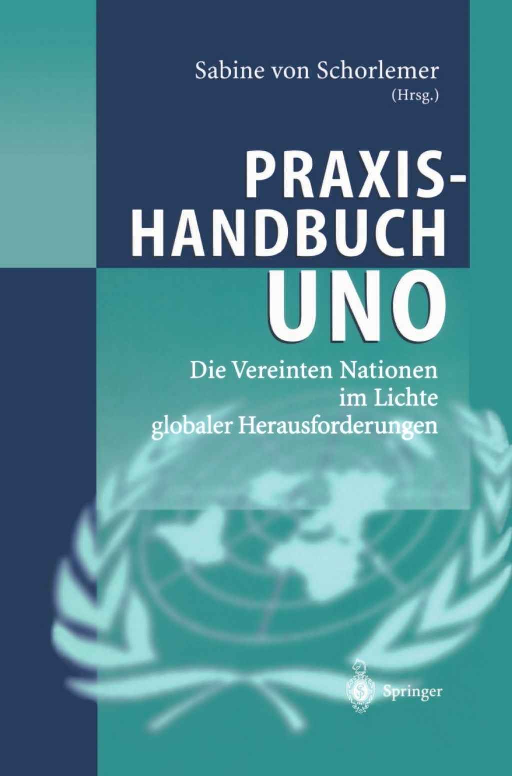 Praxishandbuch UNO Die Vereinten Nationen im Lichte globaler Herausforderungen 1st Edition â€“ PDF/EPUB Version Downloadable