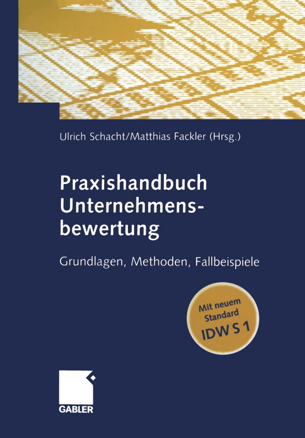 Praxishandbuch Unternehmensbewertung Grundlagen, Methoden, Fallbeispiele 1st Edition â€“ PDF/EPUB Version Downloadable