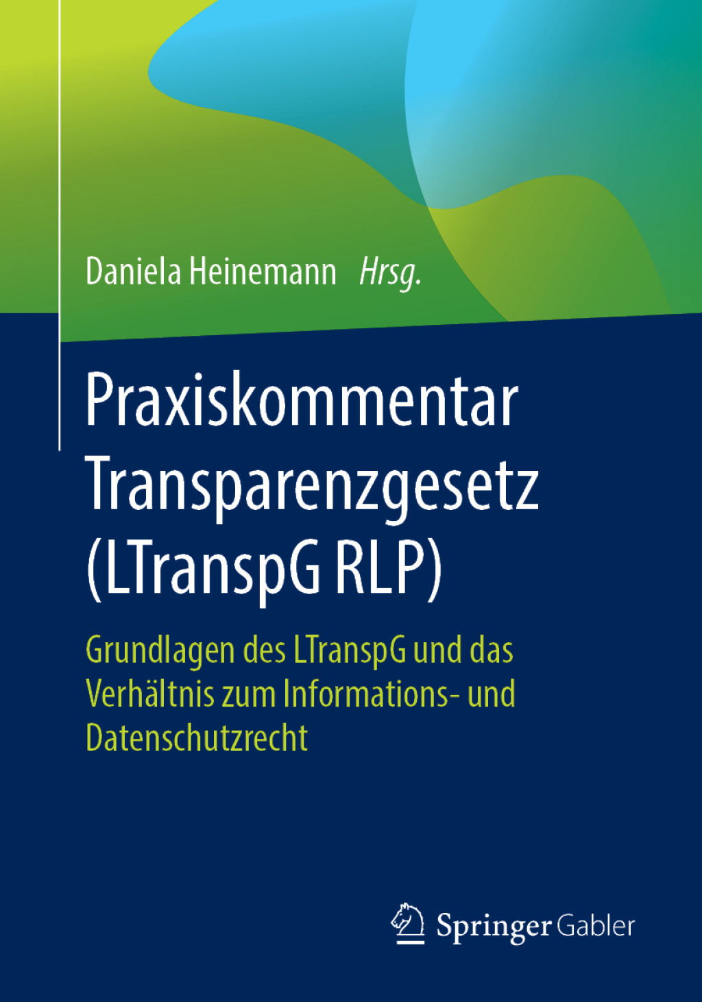Praxiskommentar Transparenzgesetz (LTranspG RLP) Grundlagen des LTranspG und das VerhÃ¤ltnis zum Informations- und Datenschutzrecht  â€“ PDF/EPUB Version Downloadable