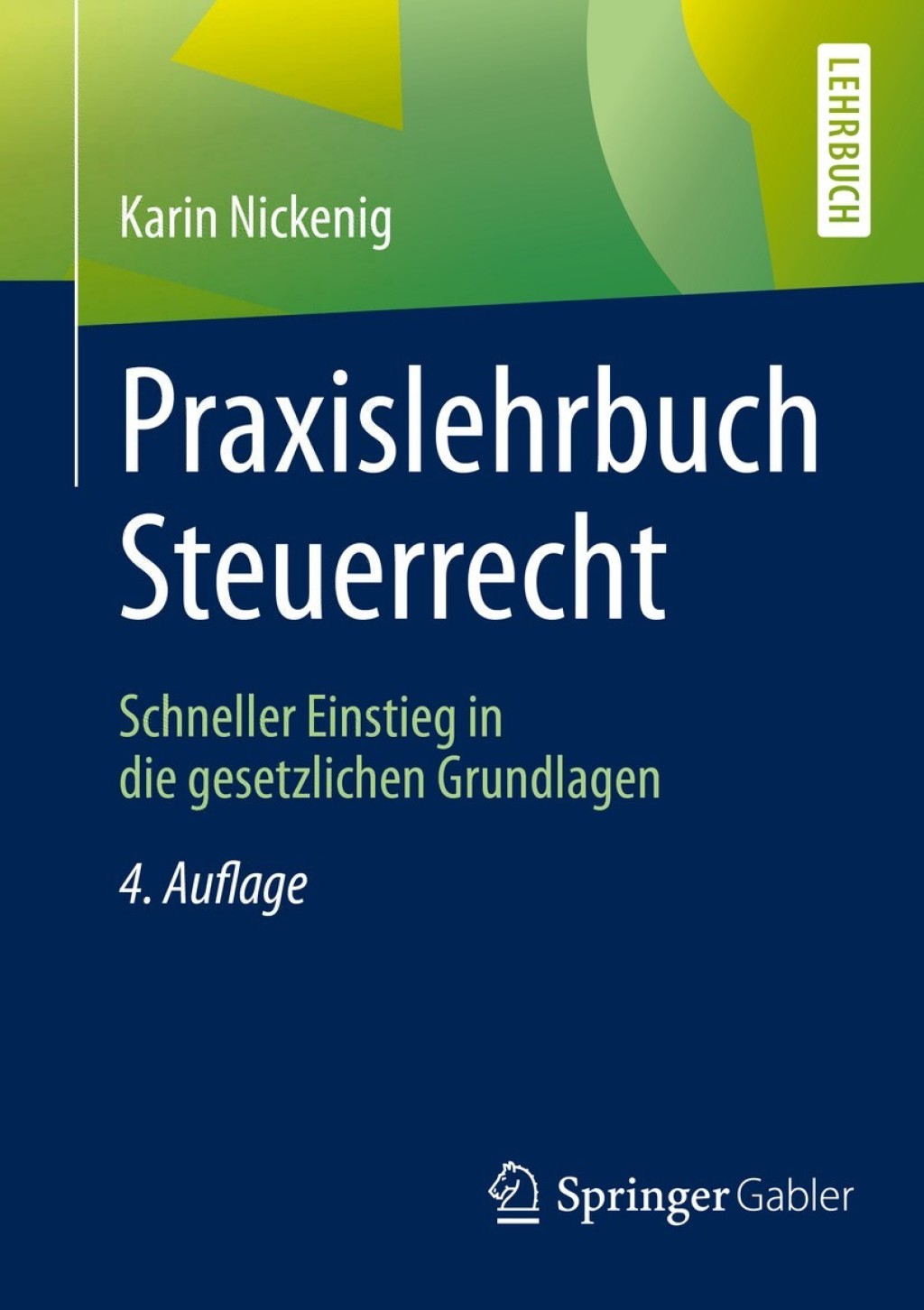 Praxislehrbuch Steuerrecht Schneller Einstieg in die gesetzlichen Grundlagen 4th Edition - (PDF/EPUB Version)