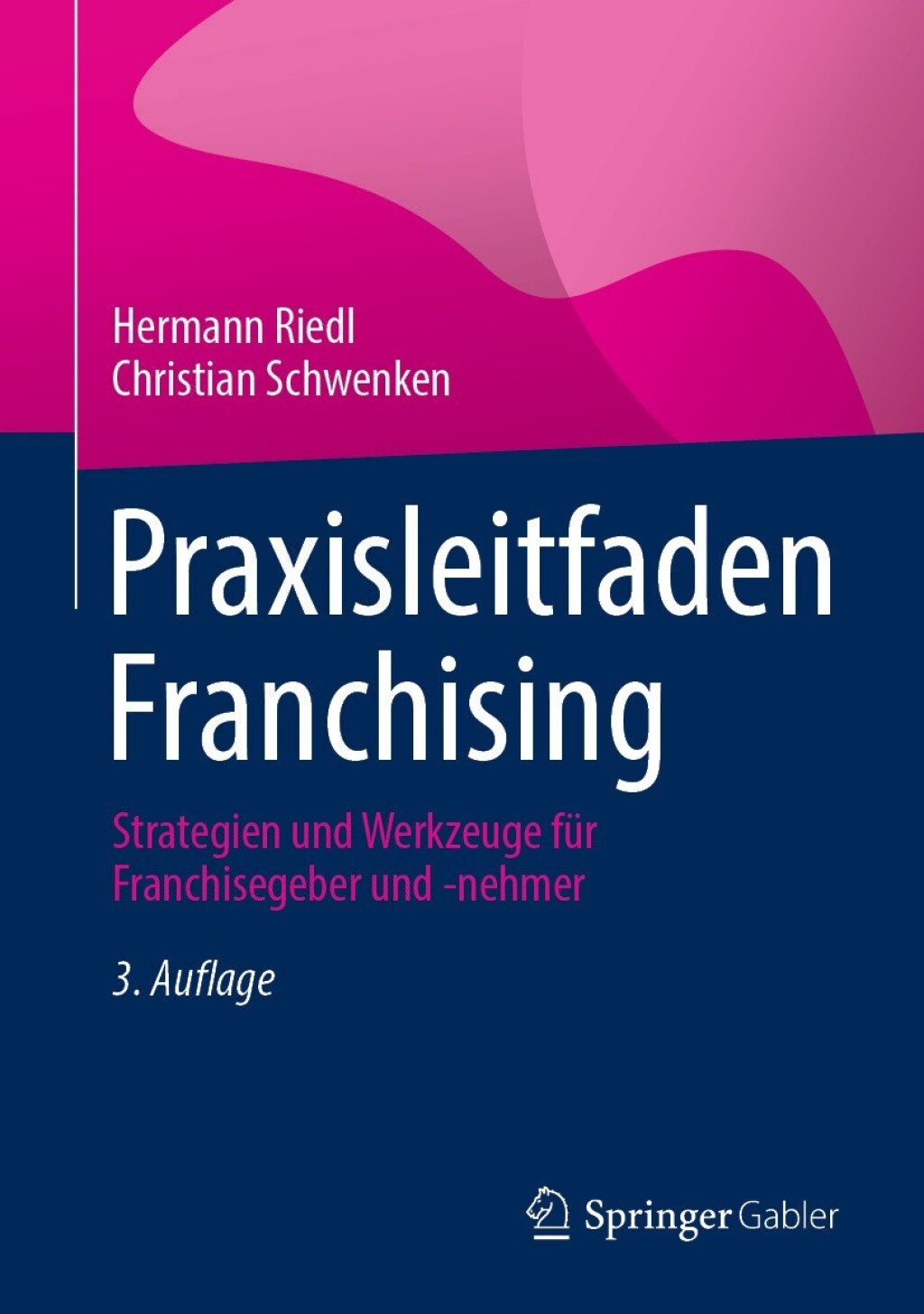Praxisleitfaden Franchising Strategien und Werkzeuge fÃ¼r Franchisegeber und -nehmer 3rd Edition â€“ PDF/EPUB Version Downloadable