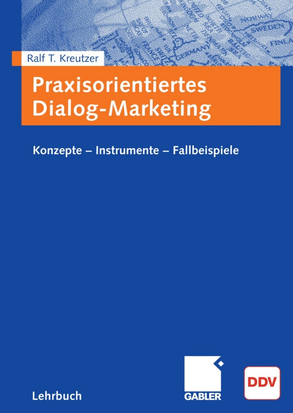 Praxisorientiertes Dialog-Marketing Konzepte - Instrumente - Fallbeispiele  â€“ PDF/EPUB Version Downloadable