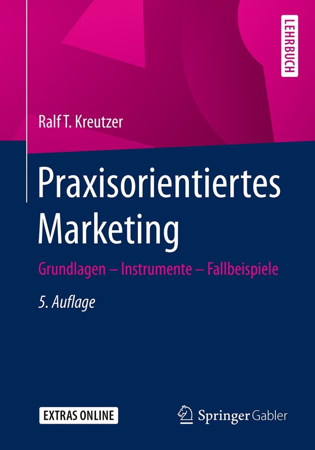 Praxisorientiertes Marketing Grundlagen - Instrumente - Fallbeispiele 5th Edition - (PDF/EPUB Version)