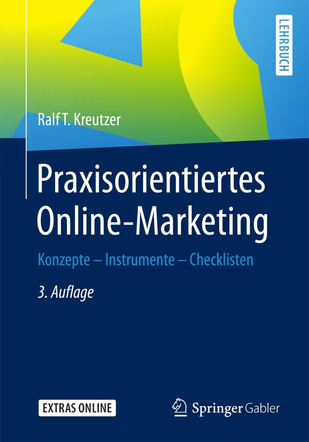 Praxisorientiertes Online-Marketing Konzepte - Instrumente - Checklisten 3rd Edition â€“ PDF/EPUB Version Downloadable