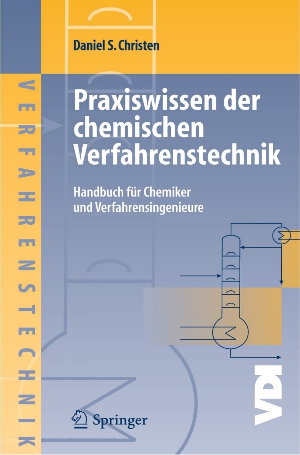 Praxiswissen der chemischen Verfahrenstechnik Handbuch fÃ¼r Chemiker und Verfahrensingenieure  â€“ PDF/EPUB Version Downloadable