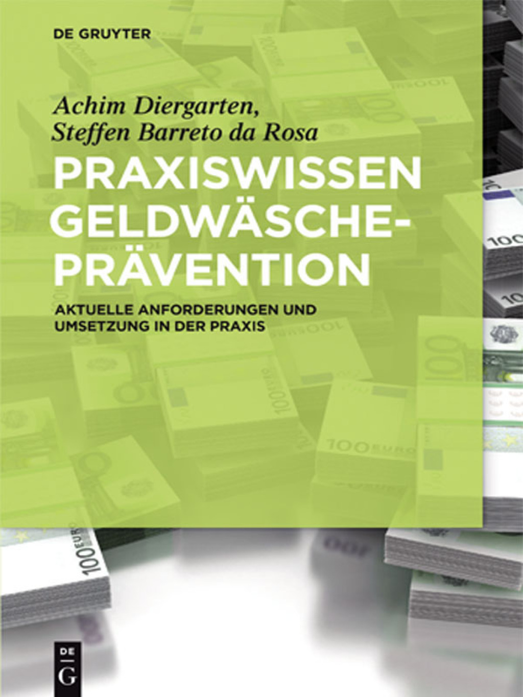 Praxiswissen GeldwÃ¤scheprÃ¤vention Aktuelle Anforderungen und Umsetzung in der Praxis 1st Edition â€“ PDF/EPUB Version Downloadable
