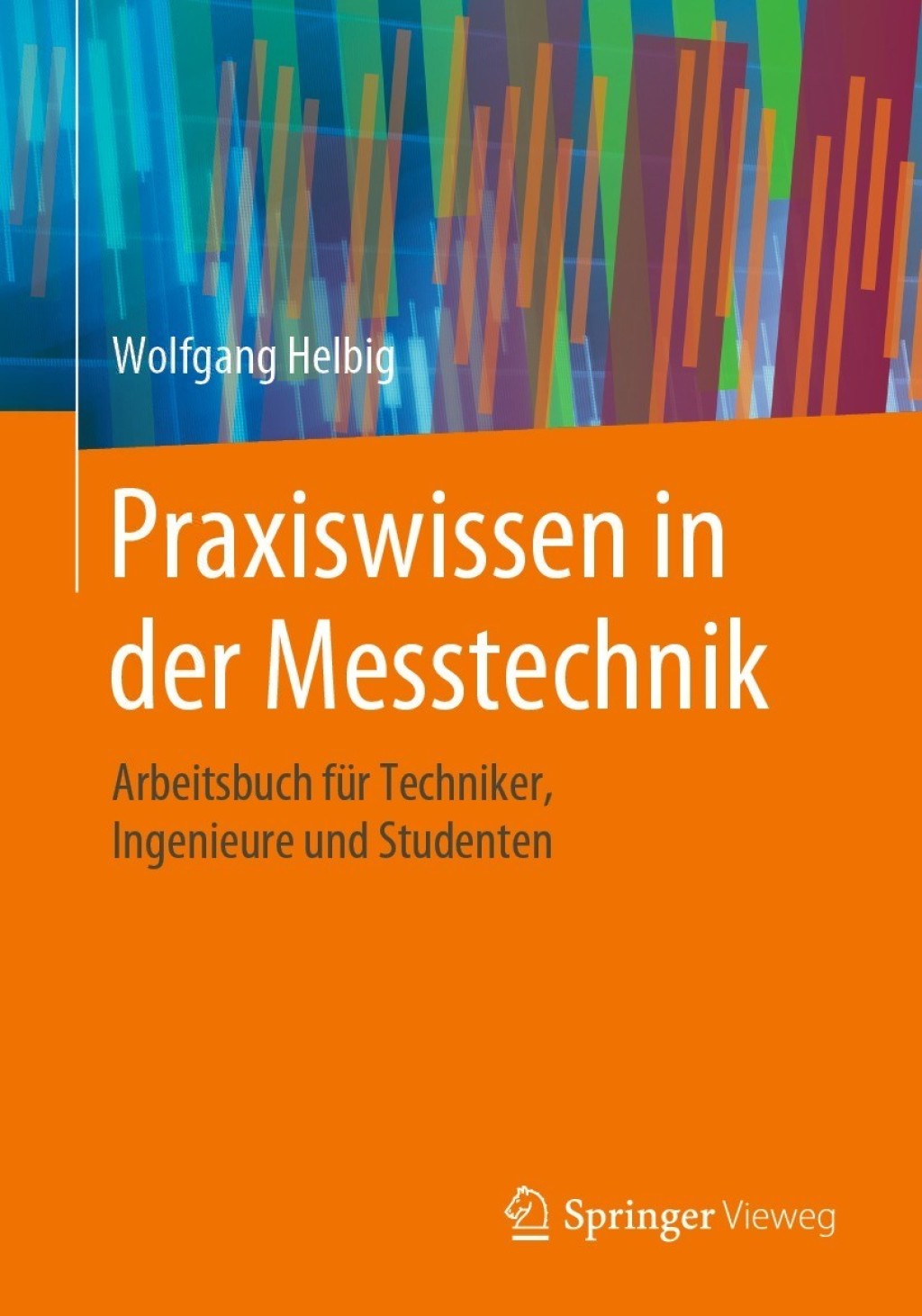 Praxiswissen in der Messtechnik Arbeitsbuch fÃ¼r Techniker, Ingenieure und Studenten  â€“ PDF/EPUB Version Downloadable