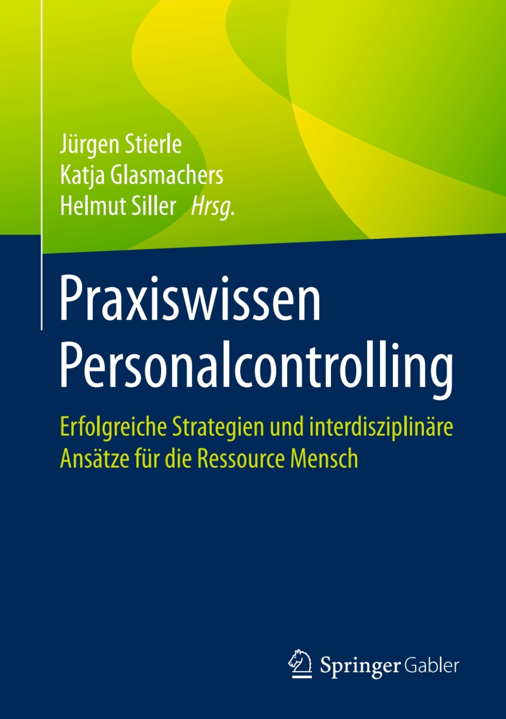 Praxiswissen Personalcontrolling Erfolgreiche Strategien und interdisziplinÃ¤re AnsÃ¤tze fÃ¼r die Ressource Mensch  â€“ PDF/EPUB Version Downloadable