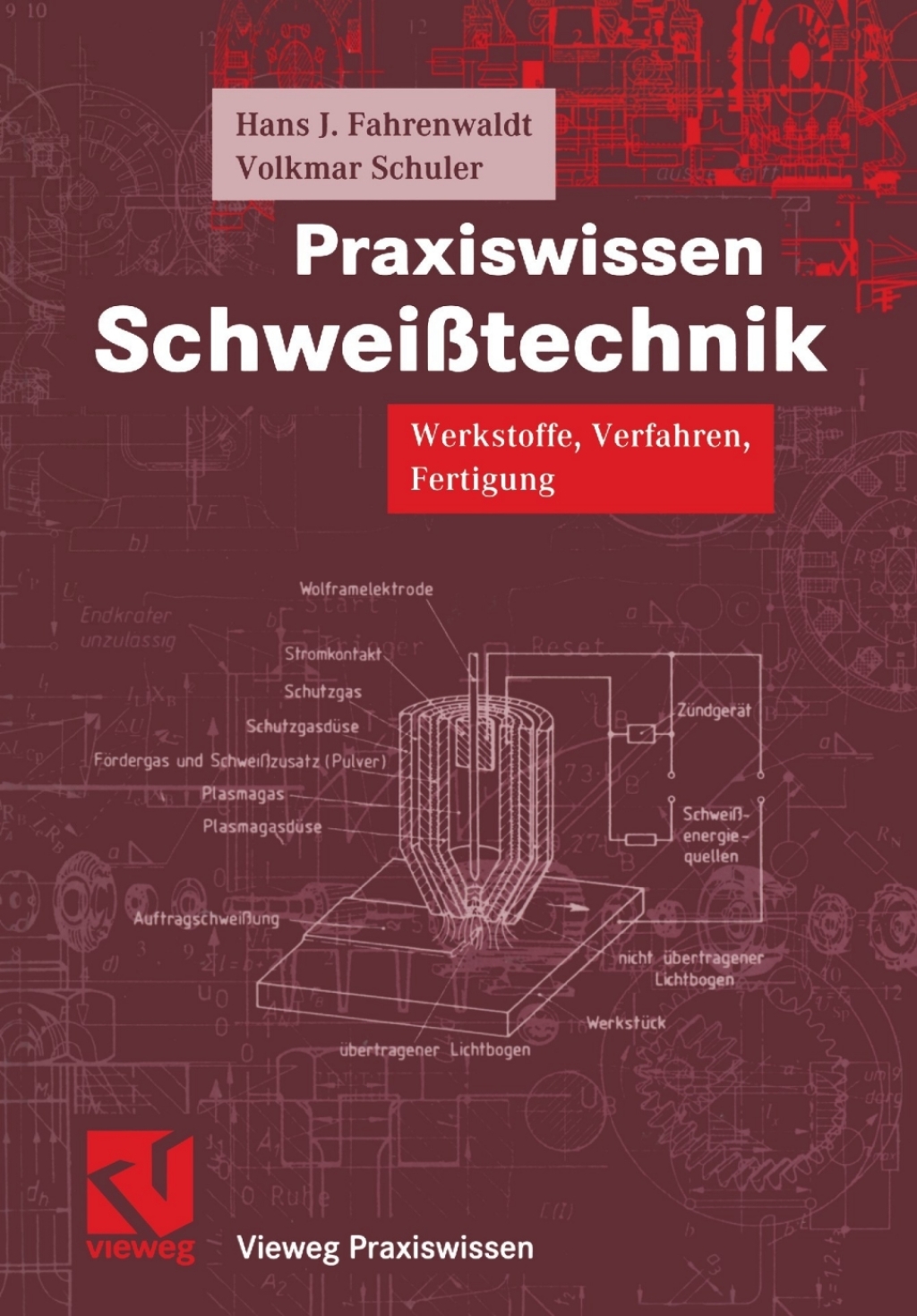 Praxiswissen SchweiÃŸtechnik Werkstoffe, Verfahren, Fertigung  â€“ PDF/EPUB Version Downloadable