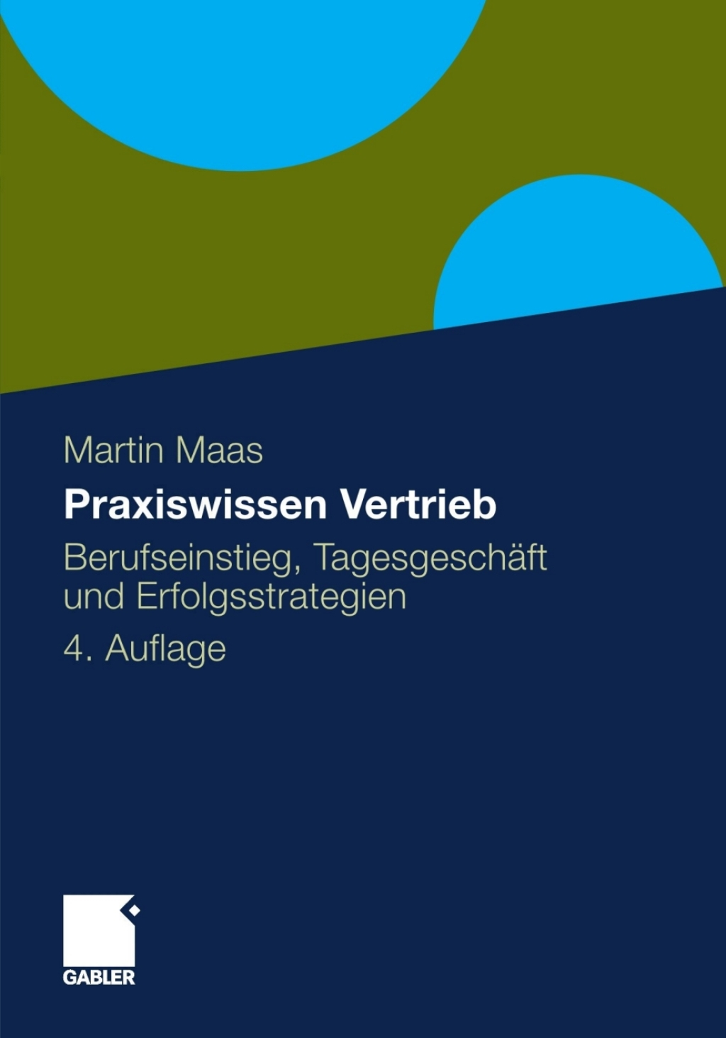 Praxiswissen Vertrieb Berufseinstieg, TagesgeschÃ¤ft und Erfolgsstrategien 4th Edition â€“ PDF/EPUB Version Downloadable