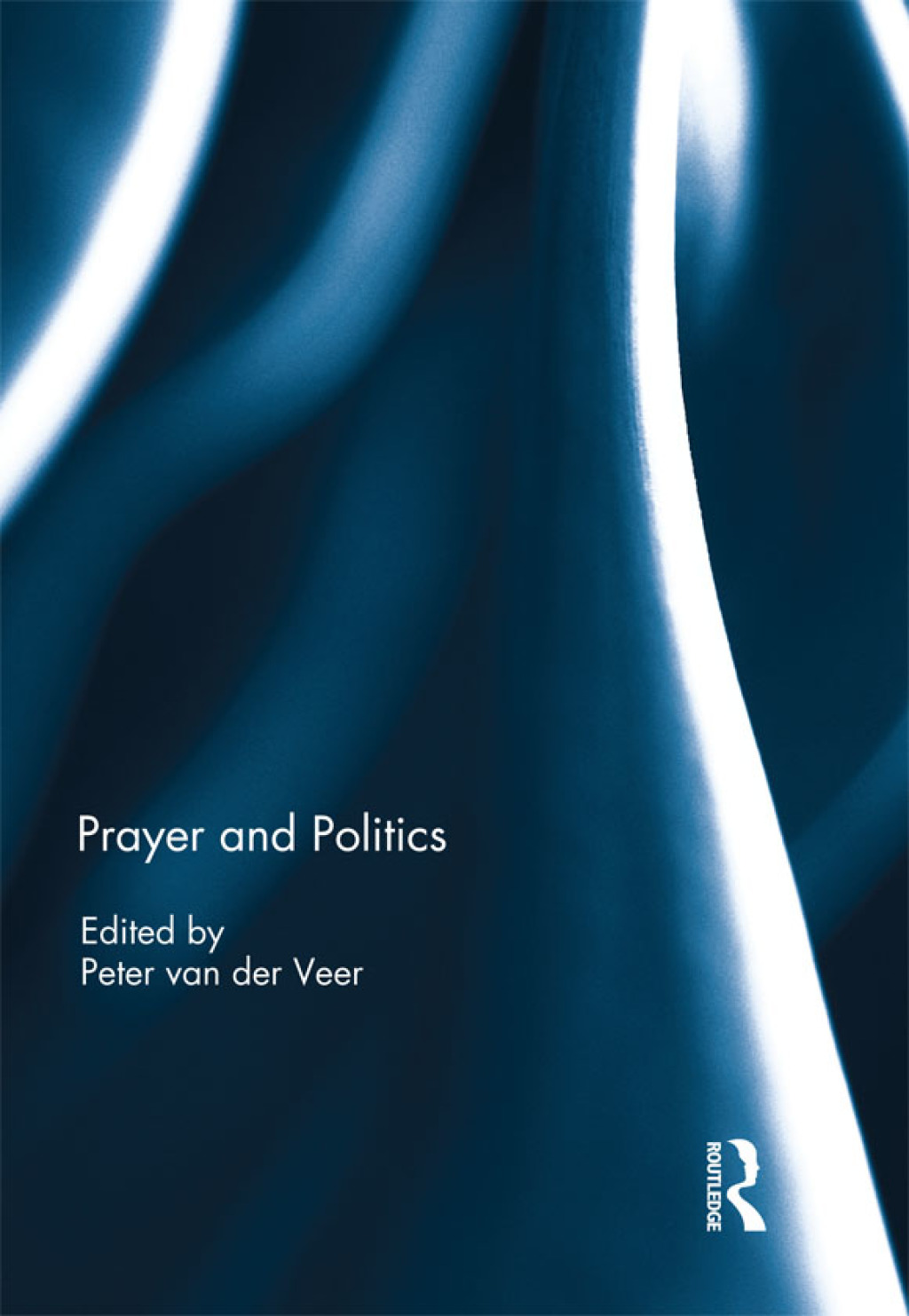 Prayer and Politics 1st Edition â€“ PDF/EPUB Version Downloadable