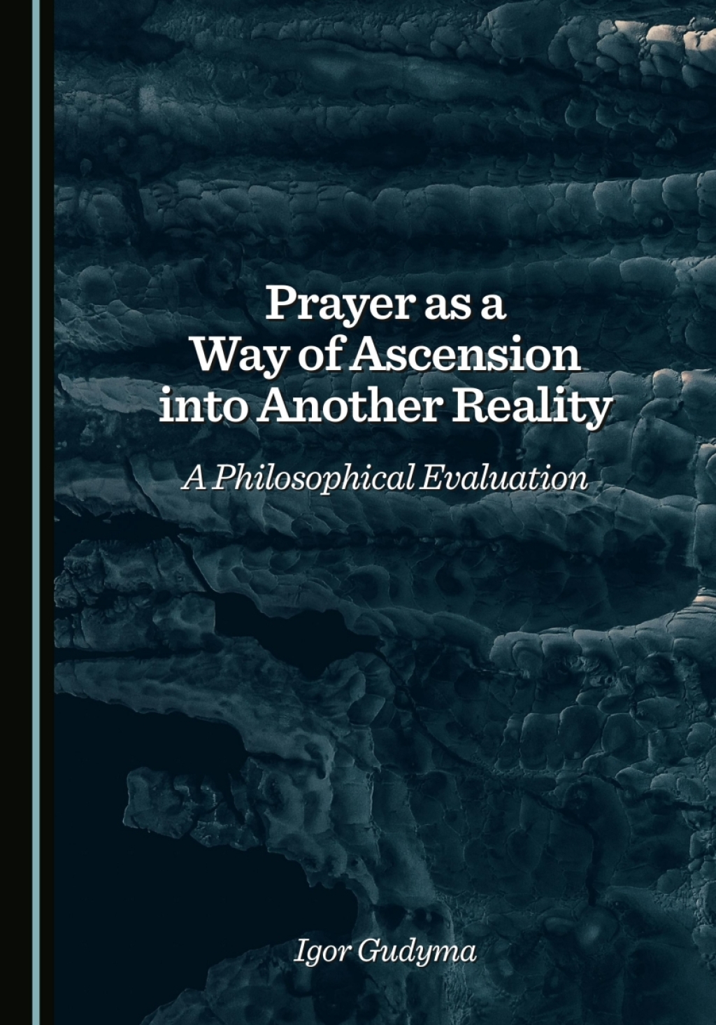 Prayer as a Way of Ascension into Another Reality A Philosophical Evaluation 1st Edition â€“ PDF/EPUB Version Downloadable