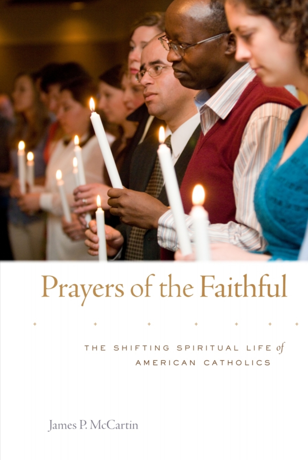 Prayers of the Faithful The Shifting Spiritual Life of American Catholics  â€“ PDF/EPUB Version Downloadable