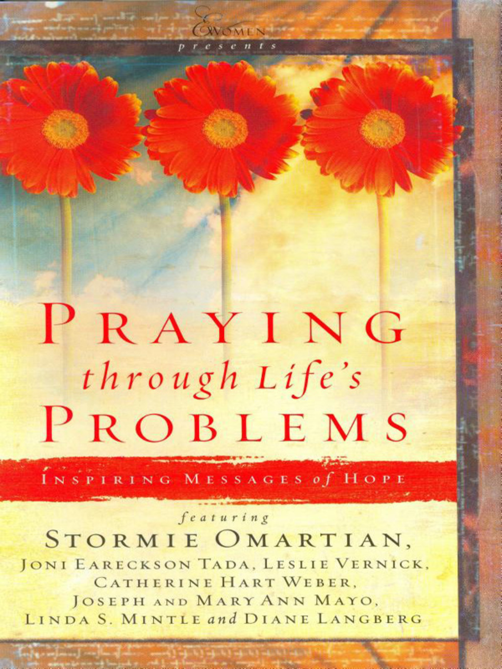 Praying Through Life's Problems Inspiring Messages of Hope - (PDF/EPUB Version)